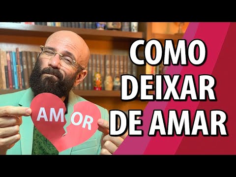 Vídeo: Como deixar ir de alguém que você ama, odiando-os