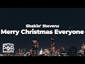 Shakin' Stevens - Merry Christmas Everyone (Lyrics)