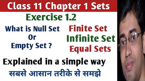Null Set or Empty Set | Class 11 Maths Chapter 1 Sets | Sets class 11 ex 1.2 |