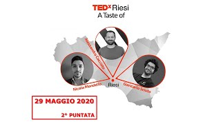 2° Puntata - A Taste of...TEDxRiesi