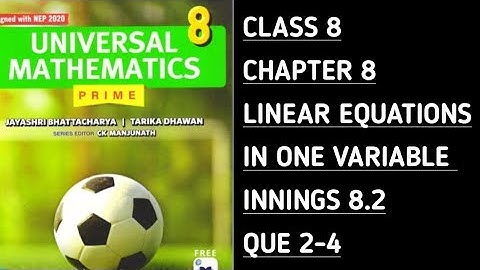 Innings 8.2 || Que 2-4 || Ch-8 Linear Equations in One Variable || Universal Mathematics-Prime ||