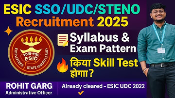 Detailed Syllabus & Exam Pattern for ESIC SSO/UDC/Stenographer 2025 | ESIC SSO/UDC Notification 2025