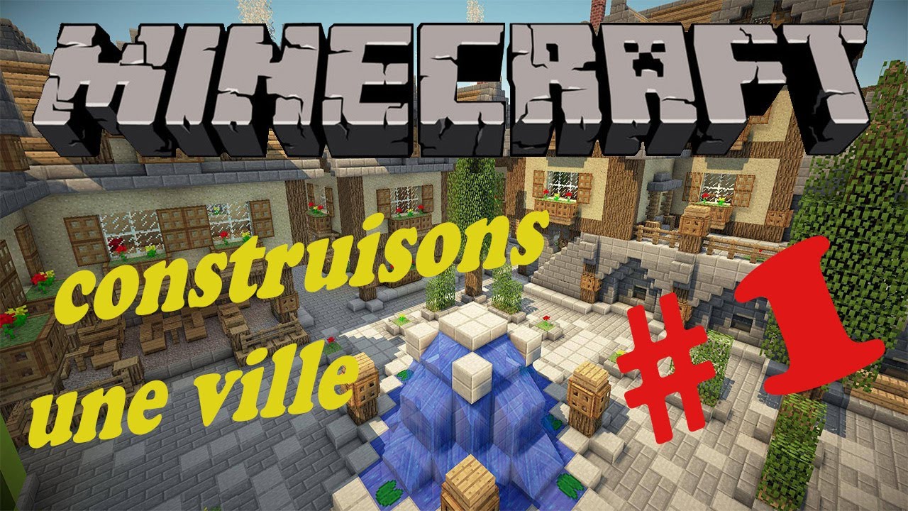Construisons une ville sur Minecraft  #1 | La première maison