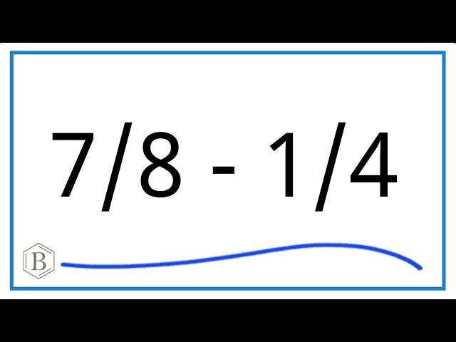 7/8 - 1/4 (7/8 minus 1/4) - YouTube