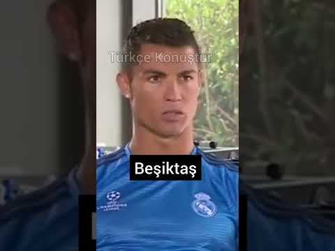 Ronaldo Türkçe Konuşuyor, Galatasaray mı Fenerbahçe mi?