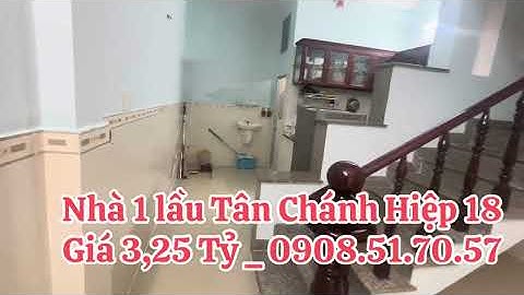 🔥 BÁN NHÀ 2 TẦNG ĐÚC KIÊN CỐ – HẺM XE HƠI THÔNG, NGAY ĐH GTVT – TÂN CHÁNH HIỆP, Q12Giá chỉ: 3.25 TỶ