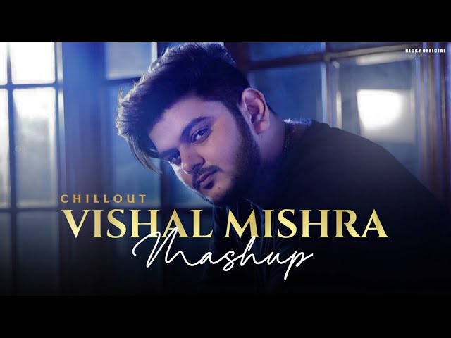 Vishal Mishra Mashup 2023 | BICKYOFFICIAL class=