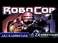 LET&#39;S LONGPLAY: ROBOCOP (ZX SPECTRUM - With Commentary)