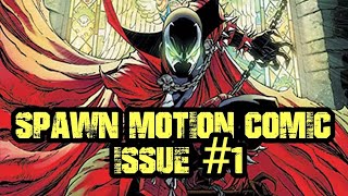 Spawn Motion Comic Issue #1 COMPLETED