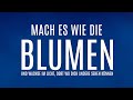 Mach es wie die Blume und setz dir einfach selbst die Krone auf