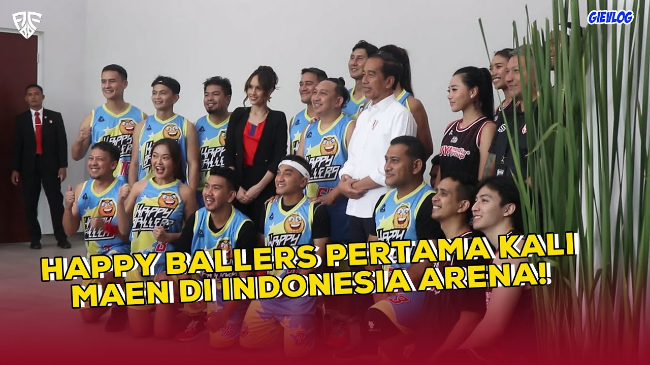 Happy Ballers pertama kali maen di Indonesia Arena!