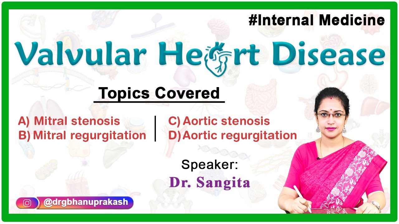 Internal Medicine - Valvular Heart Disease || Live Streaming By Dr. Sangita