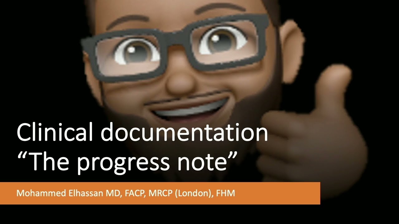 How to Write Good Progress Note - Updated (22 minutes)