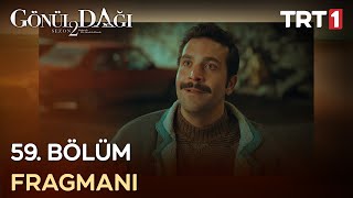 Gönül Dağı 59. Bölüm Fragmanı