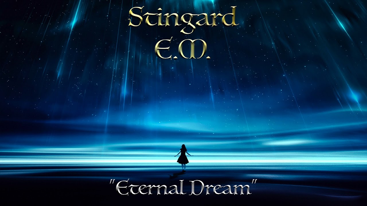 (Epic Emotional/Fantasy Music) - Eternal Dream - Stingard E.M.