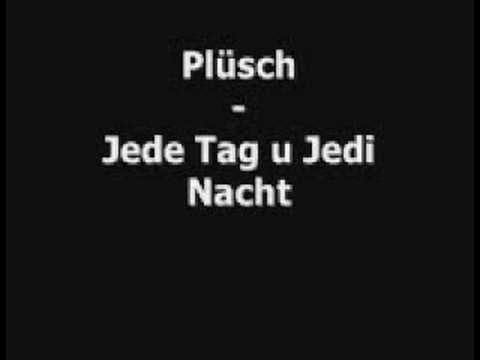 Plsch - Jede Tag u Jedi Nacht