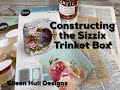 Constructing the Sizzix Trinket Box die