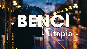 Utopia - Benci - Lirik