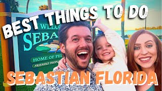 Best Things to Do in Sebastian Florida
