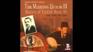 Türk Müziğinin Ustaları Vol.3 - Şem-i  Ümmidim  Bu Gece Söndü [Official Audio]