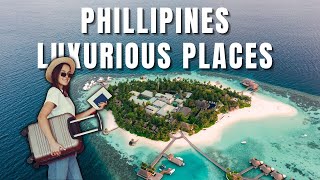 Top 10 luxury places must to visit in Philippines |  Philippines luxurious spots