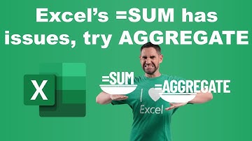 Fix 3 =SUM issues with AGGREGATE - the magic Excel function