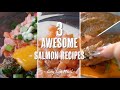 3 Awesome Salmon Recipes Stay Home Easy Recipes