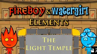 REMEMBERING the LIGHT Mechanism! - Fireboy & Watergirl: Elements #2 (Light Temple) with M3 GAMING