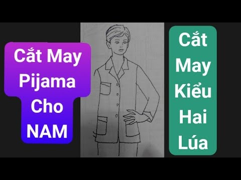 Cắt May Quần Pijama Kiểu Hai Lúa Cho Nam Giới | pijama cho nam