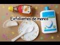 Exfoliantes de manos muy buenos 😊