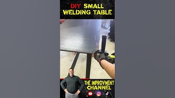 DIY Small Welding Table | Simple Table build | The Improvement Channel
