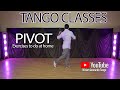 Tango Technique for leaders (Pivot exercises to do at home) by Leonardo Barrionuevo