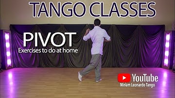 Tango Technique for leaders (Pivot exercises to do at home) by Leonardo Barrionuevo