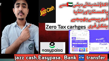 pyypl Snd Money Pakistan, India from Dubai 🇦🇪|Jaz cash, easypaisa and Bank transfer|zero Tax charges