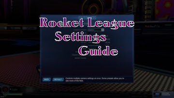 Guide to settings in rocket league