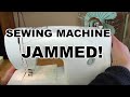 Jammed Sewing Machine Fix - A Common Reason a Sewing Machine May Appear Jammed