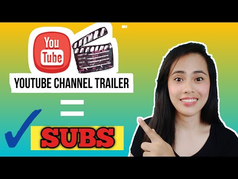 Video: Paano Gumawa Ng Isang Trailer Sa YouTube Channel