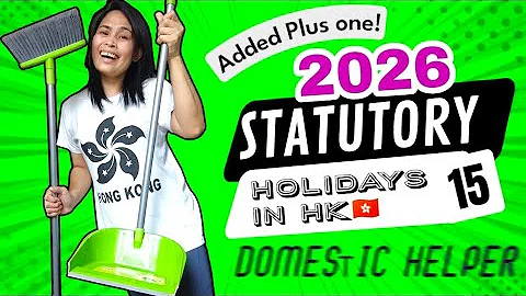 THE 15 STATUTORY HOLIDAYS ON 2026 FOR DOMESTIC HELPERS IN HONGKONG#statutoryholidays2026