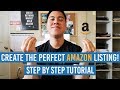 How To CREATE The PERFECT Amazon Product Listing That SELLS! FULL Step-By-Step Tutorial!