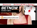 Betnoweu reviews scam or paying 