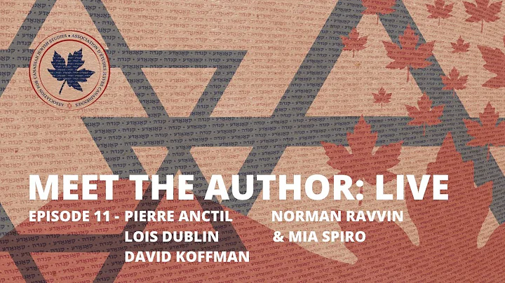 Meet the Author: LIVE - Pierre Anctil, Lois Dubin,...