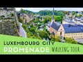Luxembourg city promenade walking tour