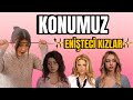 Konumuz entec kizlar i canm enitem