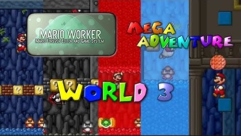 Mario Worker Remake v3.03: Mega Adventure - World 3