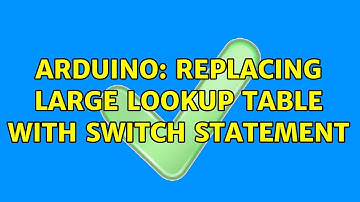 Arduino: Replacing large lookup table with switch statement (2 Solutions!!)