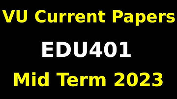 edu401 Midterm Currently paper Spring 2023|edu401 Midterm preparation 2023 edu401 Midterm Exams 2023