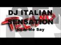 Dj italian sensation  hear me say