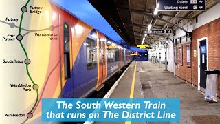 The South Western Train that runs on The District Line