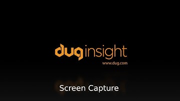 DUG Insight How-To: Capturing screenshots with the Screen Capture Tool