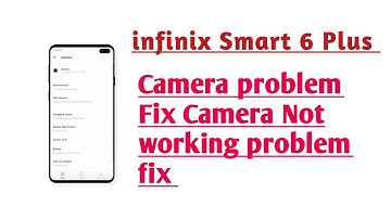 infinix Smart 6 Plus Camera problem fix Camera Not working problem fix